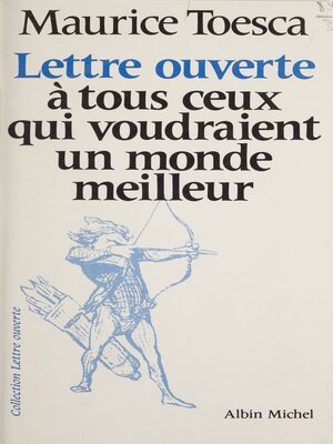 cover image of Lettre ouverte à tous ceux qui voudraient un monde meilleur